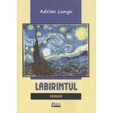 Labirintul - Adrian Lungu, editura Limes