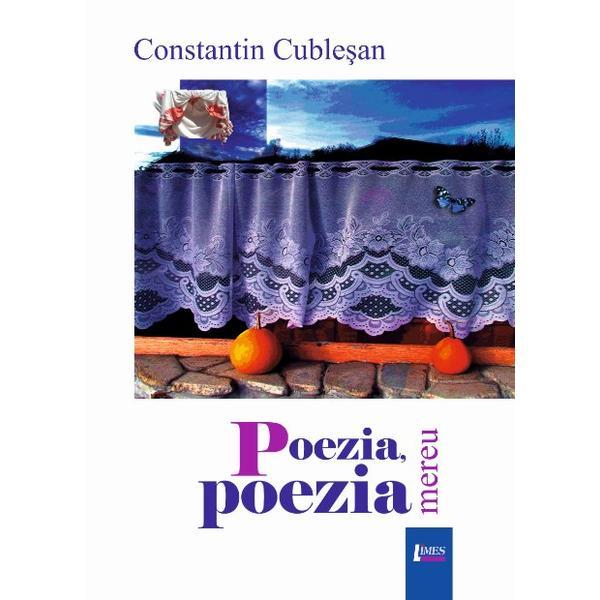 Poezia, mereu poezia - Constantin Cublesan, editura Limes