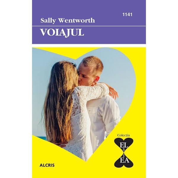 Voiajul - sally wentworth, editura alcris