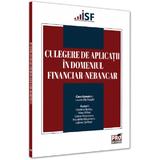 Culegere de aplicatii in domeniul financiar-nebancar - Laura Elly Naghi, editura Pro Universitaria