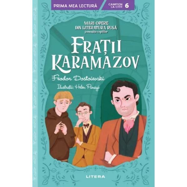 Fratii karamazov - f.m. dostoievski, editura litera
