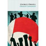 Omagiu Cataloniei - George Orwell, editura Litera