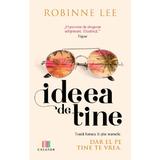 Ideea de tine - Robinne Lee, editura Creator