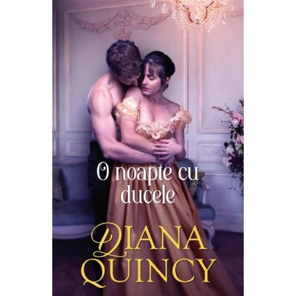 Nedefinit O noapte cu ducele - diana quincy