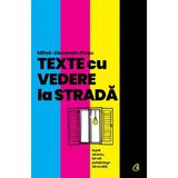 Texte cu vedere la strada - Mihai-Alexandru Plesu, editura Curtea Veche