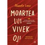 Moartea lui Vivek Oji - Akwaeke Emezi, editura Curtea Veche