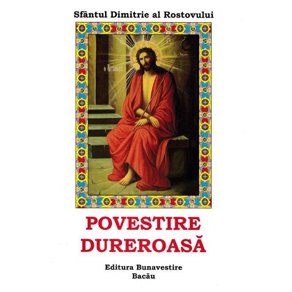 Povestire Dureroasa - Sfantul Dimitrie Al Rostovului