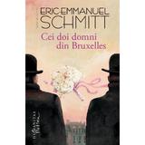 Cei doi domni din Bruxelles Ed.2018 - Eric-Emmanuel Schmitt, editura Humanitas