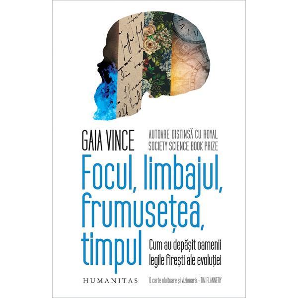 Nedefinit Focul, limbajul, frumusetea, timpul - gaia vince