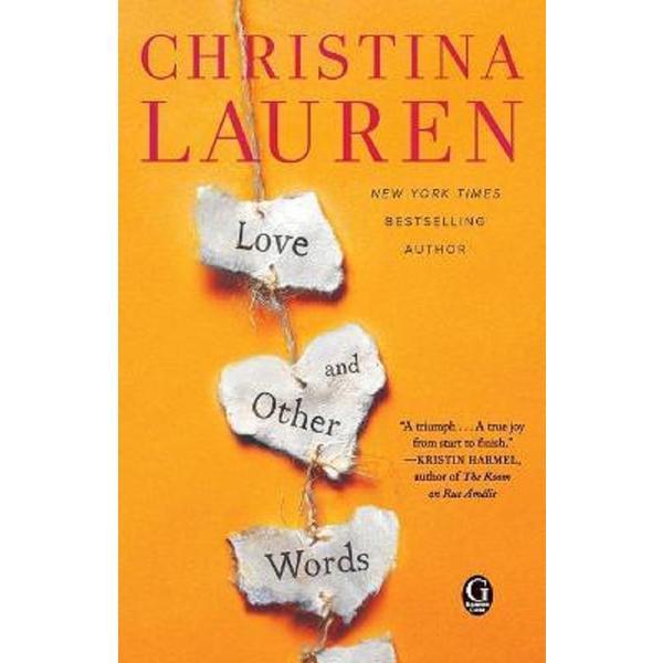Love and Other Words - Christina Lauren, editura Simon &amp; Schuster