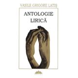 Antologie lirica - Vasile Grigore Latis, editura Proema