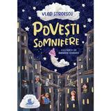 Povesti somnifere - Vlad Stroescu, Andreea Dobreci