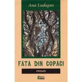 Fata din copaci - Ana Ludusan, editura Limes