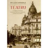 Teatru - Ion Luca Caragiale, editura Scrisul Romanesc