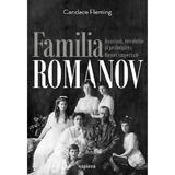 Familia Romanov. Asasinat, revolutie si prabusirea Rusiei imperiale - Candace Fleming, editura Grupul Editorial Art