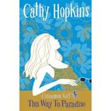 This Way to Paradise - Cathy Hopkins, editura Bonnier Books