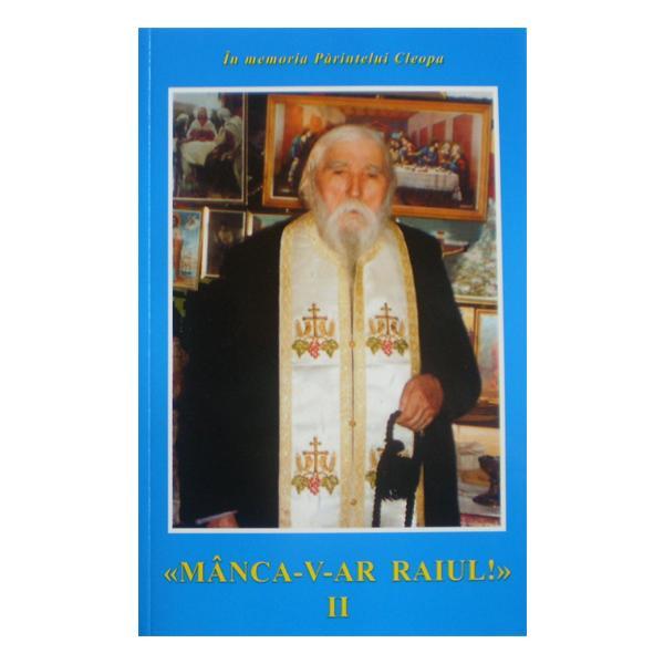 Minca-v-ar raiul II - Cleopa, editura Manastirea Sihastria