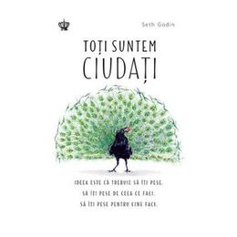 Toti suntem ciudati - seth godin, editura baroque books   arts
