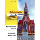 Ghidul Manastirilor Catolice Din Romania - Viorel Irascu, editura Rovimed