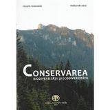 Conservarea biodiversitatii si ecodiversitatii - Pricope Ferdinand, Paragina Carla, editura Alma Mater