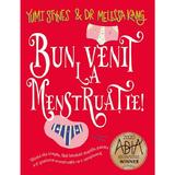 Bun venit la menstruatie! - Yumi Stynes, Melissa Kang