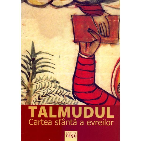 Talmudul. cartea sfanta a evreilor, editura tesu