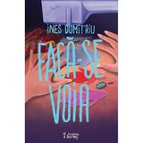 Faca-se voia - Ines Dumitriu, editura The Writing Journey