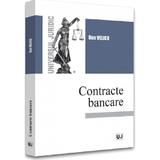 Contracte bancare - Dan Velicu, editura Universul Juridic