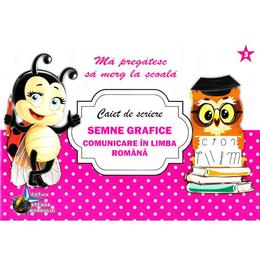 Caiet de scriere - semne grafice. comunicare in limba romana (ma pregatesc sa merg la scoala 3), editura steaua nordului