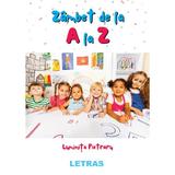 Zambet de la A la Z - Luminita Pietraru, editura Letras