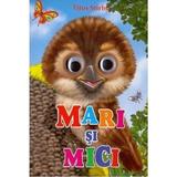 Mari si mici - Titus Stirbu, editura Biblion