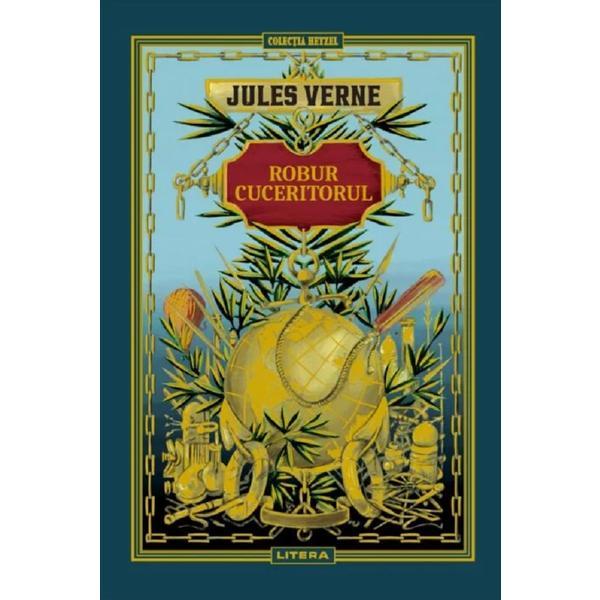 Robur Cuceritorul - Jules Verne, editura Litera