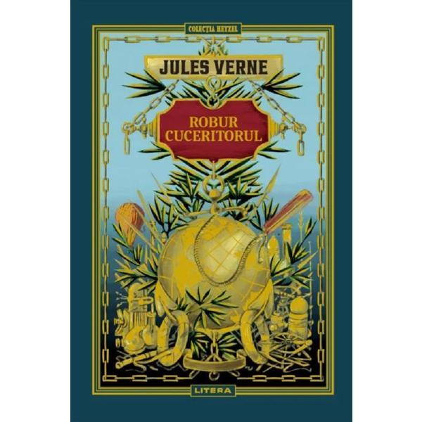 Robur cuceritorul - jules verne, editura litera