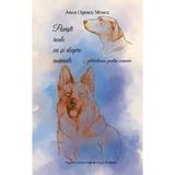 Povesti reale cu si despre animale - Anca Ogescu Moscu, editura Revistei Timpul
