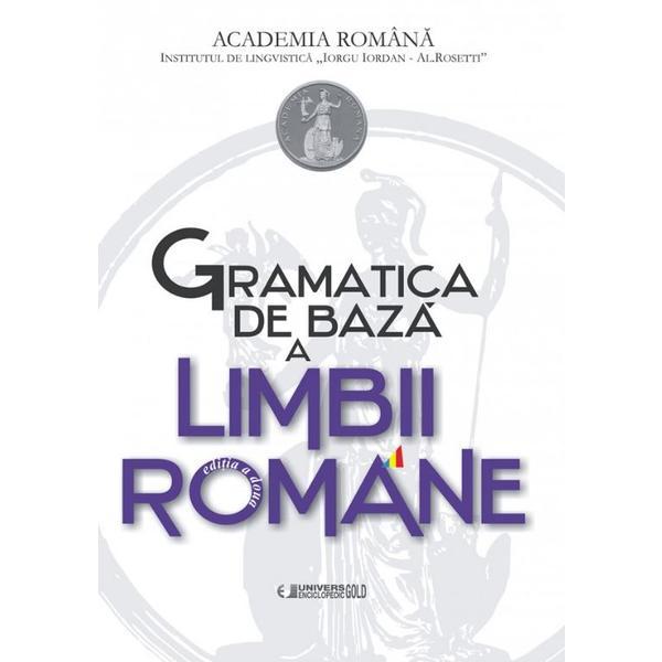 Gramatica de baza a limbii romane + caiet de exercitii, editura univers enciclopedic