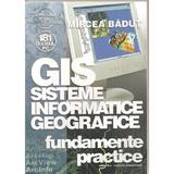 Sisteme Informatice Geografice (Gis) - George Dimitriu, editura Albastra