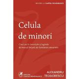 Celula de minori - Alexandru Teodorescu, editura Cartea Romaneasca