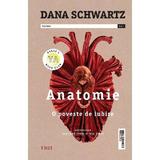 Anatomie. O poveste de iubire - Dana Schwartz, editura Trei