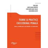 Teorie si practica executional penala - Ioan Chis, Lamya-Diana Haratau, Constantin Marc Neagu, Ioan-Mircea David, editura Hamangiu