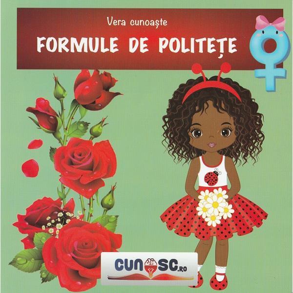 Vera cunoaste formule de politete - pusa iordan, editura cunosc