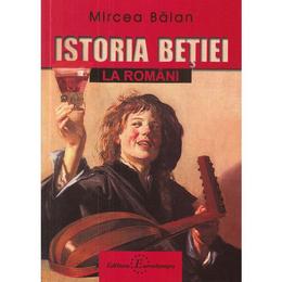 Istoria betiei la romani - Mircea Balan, editura Eurostampa
