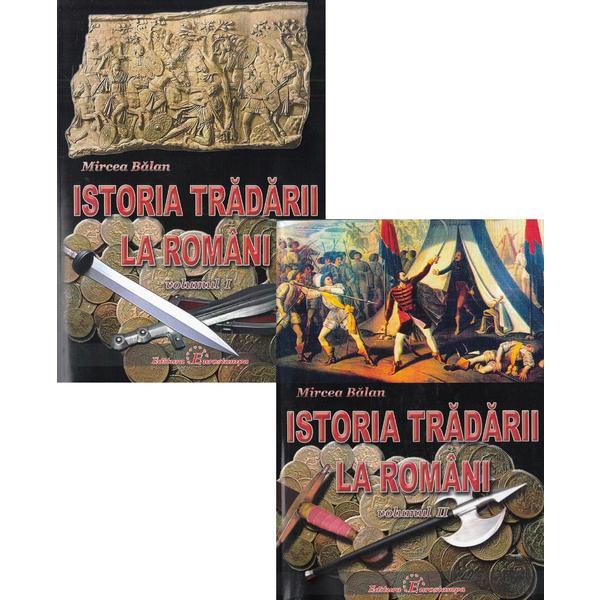 Istoria tradarii la romani Vol.1+2 - Mircea Balan, editura Eurostampa