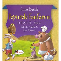 Iepurele fanfaron - Lidia Batali, editura Aramis