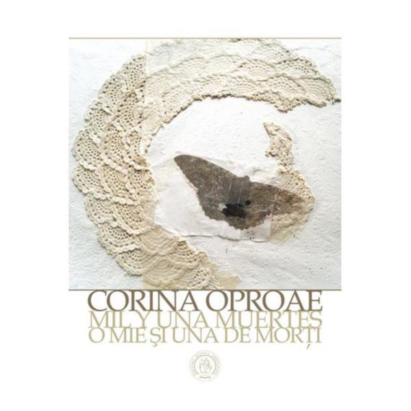 O mie si una de morti. mil y una muertes - corina oproae, editura scoala ardeleana