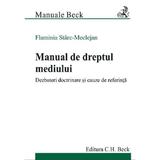 Manual de dreptul mediului - Flaminia Starc-Meclejan, editura C.h. Beck