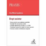 Drept societar - Ana-Maria Lupulescu, editura C.h. Beck