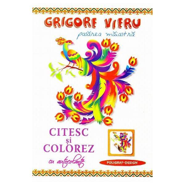 Citesc Si Colorez Cu Autocolante: Pasarea Maiastra - Grigore Vieru