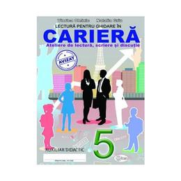 Lectura pentru ghidare in cariera cls 5 - viorica oleinic, natalia griu