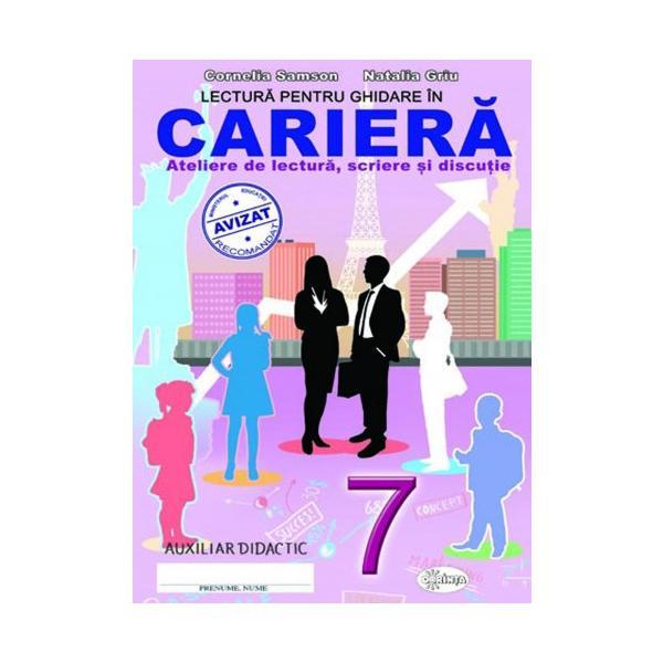 Lectura pentru ghidare in cariere cls 7 - cornelia samson, natalia griu