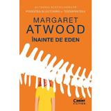 Inainte de Eden - Margaret Atwood, editura Corint